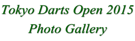 Tokyo Darts Open 2015 Photo Gallery